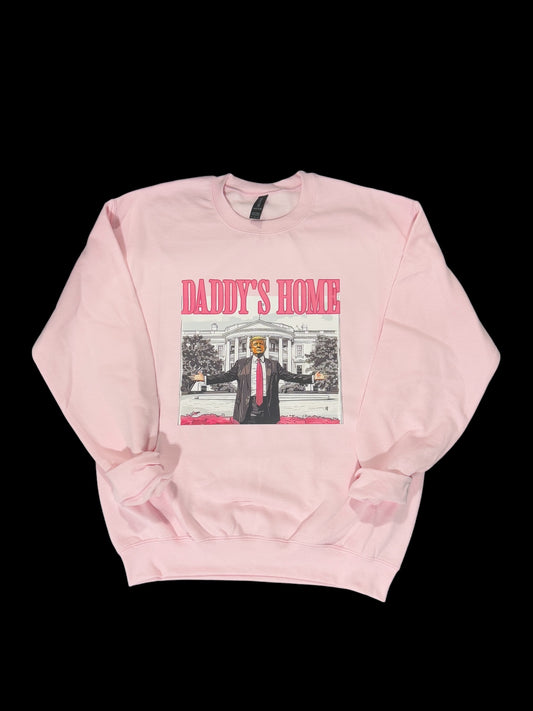 DADDY'S HOME sweatshirt