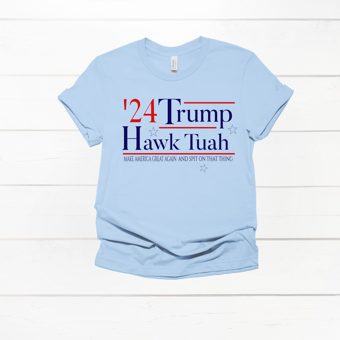 Trump Hawk Tuah Tee